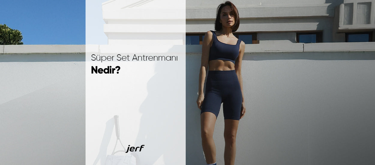 Süper Set Antrenmanı Nedir?