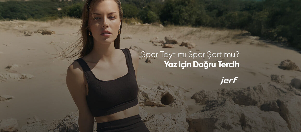 Spor Tayt mı Spor Şort mu? Yaz İçin Doğru Tercih